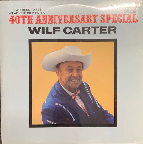 Wilf Carter – 40th Anniversary Special (Canadian Reissue)