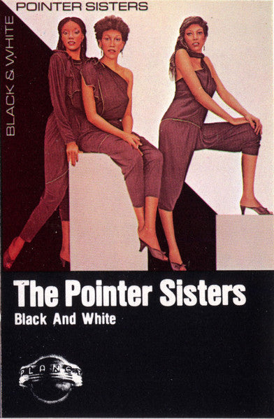 Pointer Sisters – Black & White (CASSETTE)