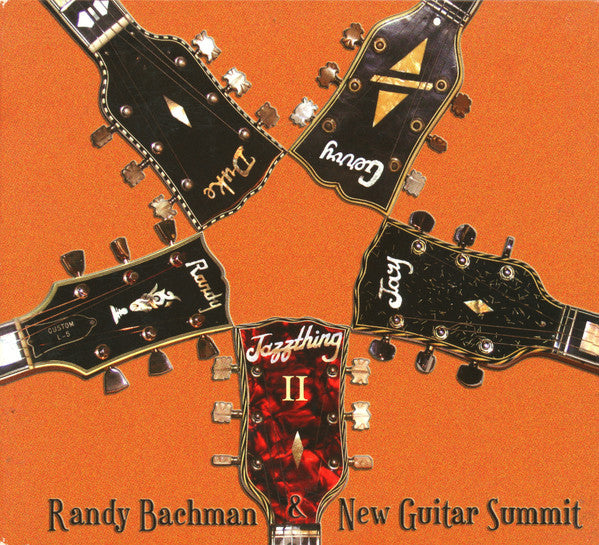 Randy Bachman & New Guitar Summit – Jazz Thing II (CD ALBUM)Digisleeve