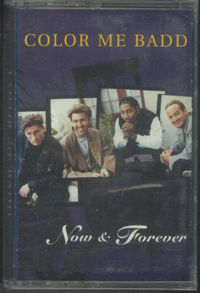 Color Me Badd – Now & Forever (CASSETTE)