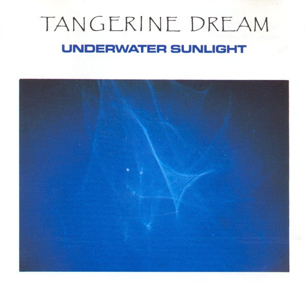 Tangerine Dream – Underwater Sunlight (European Pressing)