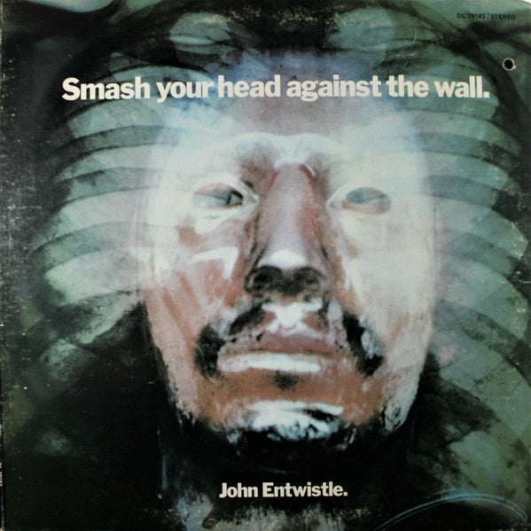 John Entwistle – Smash Your Head Against The Wall (US Pressing)