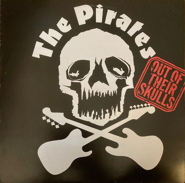 The Pirates – Out Of Their Skulls (UK Pressing)