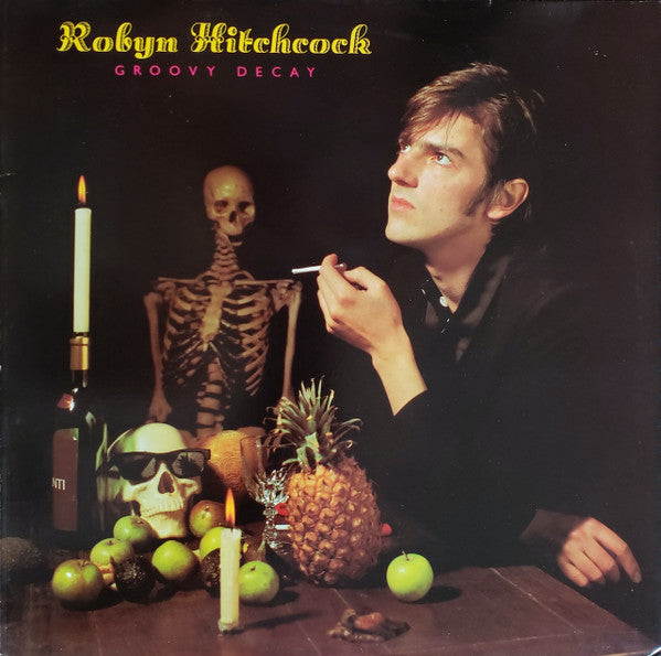 Robyn Hitchcock – Groovy Decay (UK Pressing)