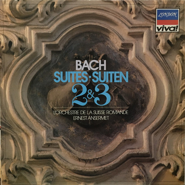 Bach, L'Orchestre De La Suisse Romande, Ernest Ansermet – Suites - Suiten 2 & 3 (1981 Canadian Reissue)