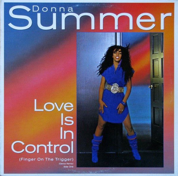 Donna Summer – Love Is In Control (Finger On The Trigger)-12", 33 ⅓ RPM