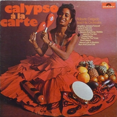 Roberto Delgado And His Orchestra – Calypso À La Carte