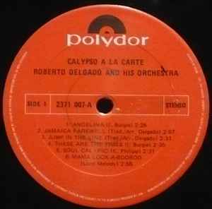 Roberto Delgado And His Orchestra – Calypso À La Carte