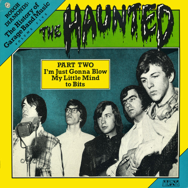 The Haunted – Part Two - I'm Just Gonna Blow My Little Mind To Bits