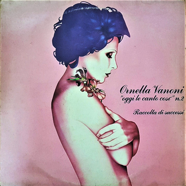 Ornella Vanoni – "Oggi Le Canto Così" N.2 - Raccolta Di Successi N.2(Stickered *Paoli E Tenco*)