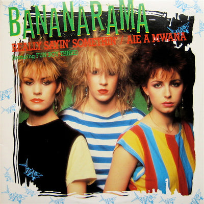 Bananarama Featuring Fun Boy Three / Bananarama – Really Sayin' Somethin' / Aie A Mwana (12" Single)