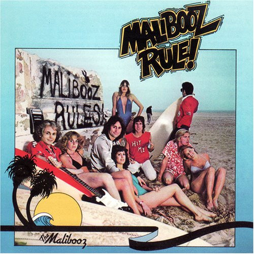 The Malibooz – Malibooz Rule!