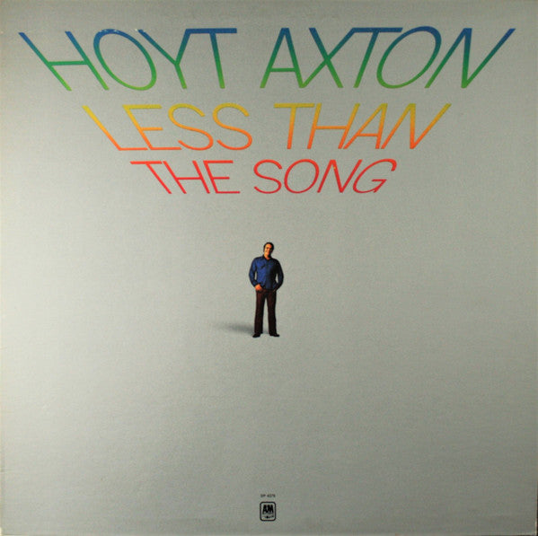 Hoyt Axton ‎– Less Than The Song