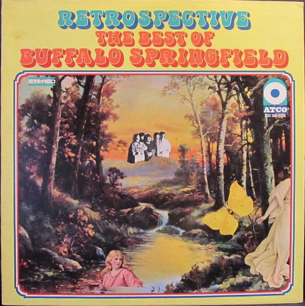 Buffalo Springfield ‎– Retrospective - The Best Of Buffalo Springfield