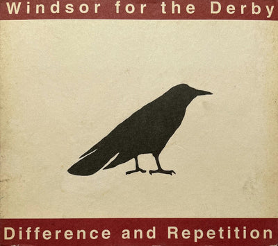 Windsor For The Derby – Difference And Repetition (CD ALBUM) -Digipak