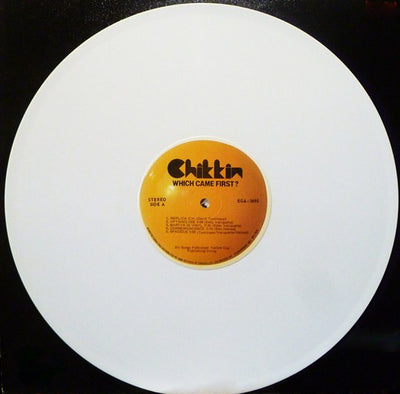 Chikkin ‎– Which Came First? (White  Vinyl )
