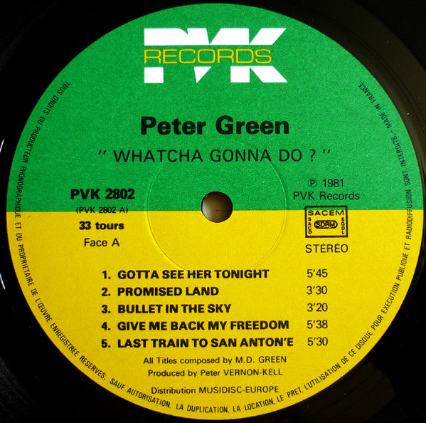 Peter Green – Whatcha Gonna Do? (France Pressing)