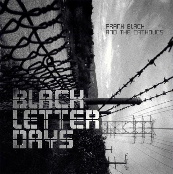 Frank Black And The Catholics – Black Letter Days (CD ALBUM)