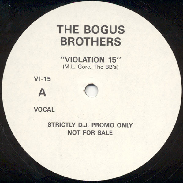The Bogus Brothers – Violation 15 (12", 33 ⅓ RPM, Promo, Unofficial Release)