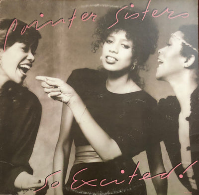 Pointer Sisters ‎– So Excited!