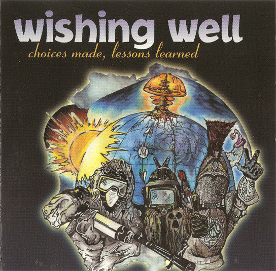 Wishing Well  – Choices Made, Lessons Learned (CD Album)