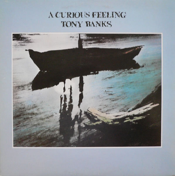 Tony Banks - A Curious Feeling