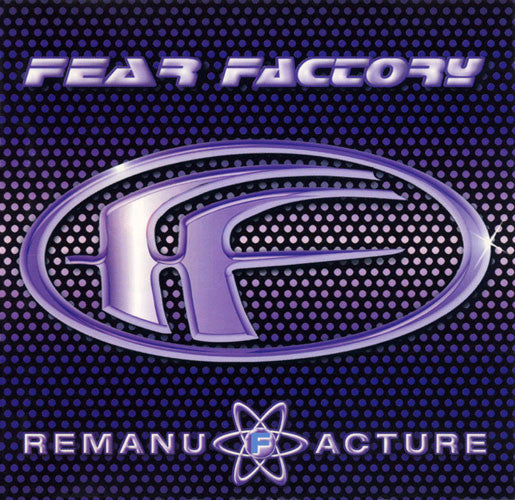 Fear Factory – Remanufacture (Cloning Technology) CD ALBUM