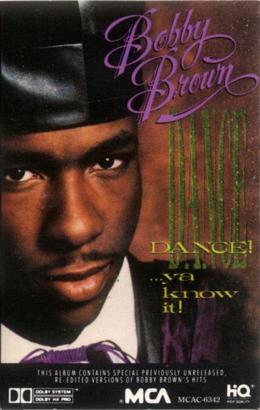 Bobby Brown – Dance!...Ya Know It! (Cassette)
