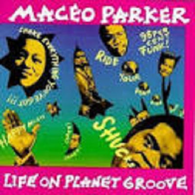 Maceo Parker ‎– Life On Planet Groove (CD Album)