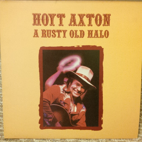 Hoyt Axton ‎– A Rusty Old Halo