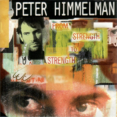 Peter Himmelman – From Strength To Strength (CD ALBUM)