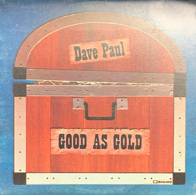 Dave Paul ‎– Good As Gold