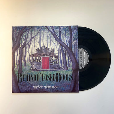 Behind Closed Doors - After Autumn (NEW PRESSING) LOCAL ARTIST