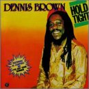 Dennis Brown - Hold Tight (NEW PRESSING)