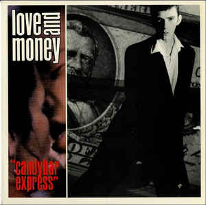 Love And Money ‎– Candybar Express (NEW PRESSING)