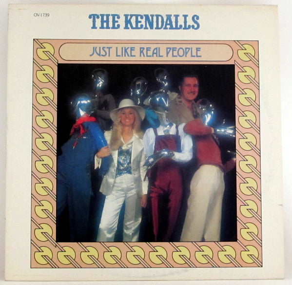 The Kendalls ‎– Just Like Real People