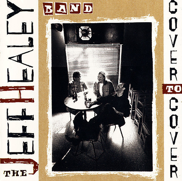 The Jeff Healey Band – Cover To Cover (CD ALBUM)