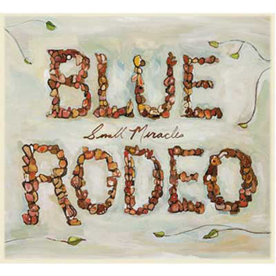 Blue Rodeo – Small Miracles (CD ALBUM) Digipak