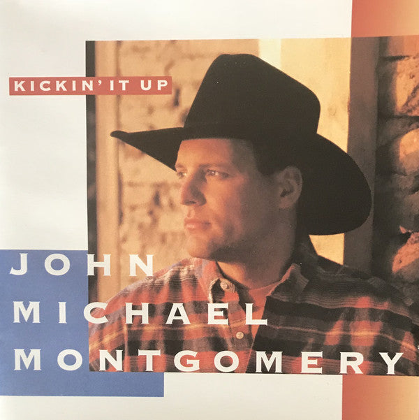 John Michael Montgomery – Kickin' It Up (CD ALBUM)