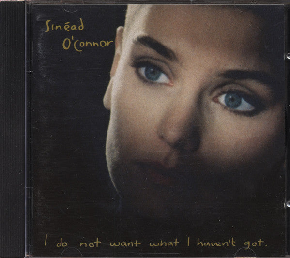 Sinéad O'Connor – I Do Not Want What I Haven't Got (CD ALBUM)