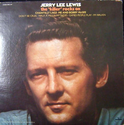 Jerry Lee Lewis ‎– The "Killer" Rocks On