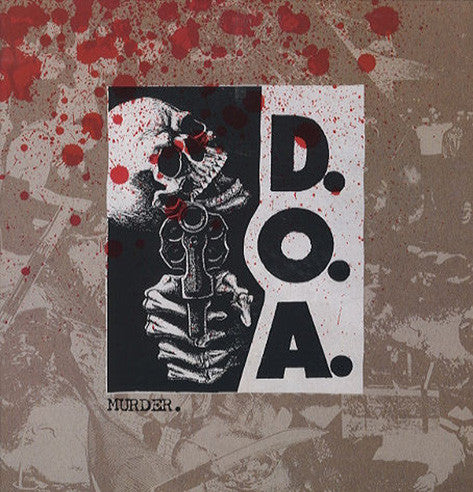 D.O.A. – Murder. (NEW PRESSING)