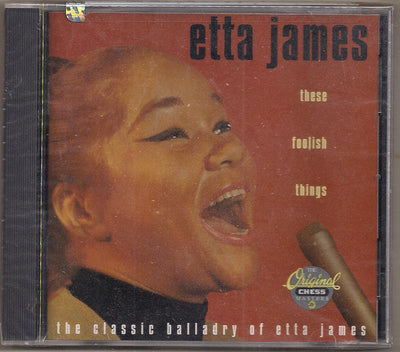 Etta James – These Foolish Things The Classic Balladry Of Etta James (CD ALBUM)