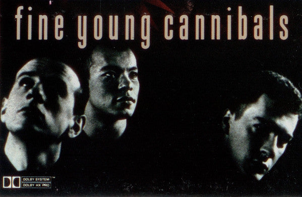 Fine Young Cannibals – Fine Young Cannibals (CASSETTE)