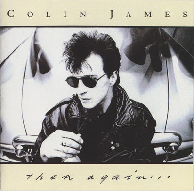 Colin James – Then Again... (CD ALBUM)