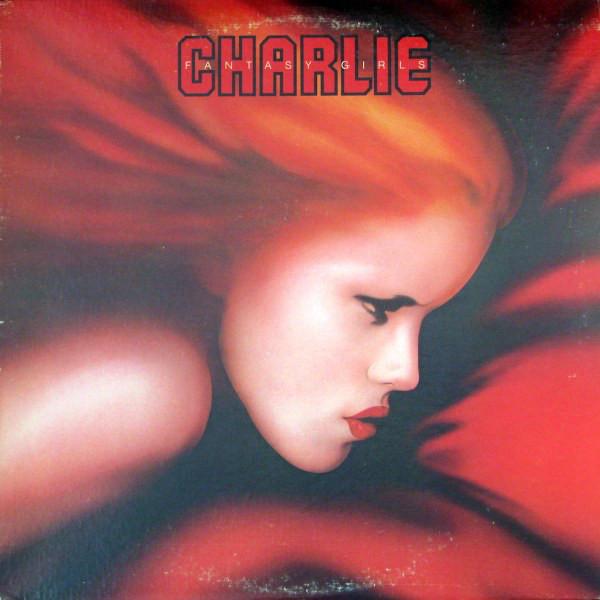 Charlie  ‎– Fantasy Girls