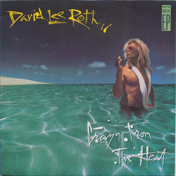 David Lee Roth - Crazy from the Heat-12" EP