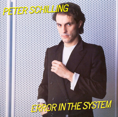 Peter Schilling ‎– Error In The System