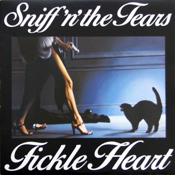 Sniff 'n' The Tears ‎– Fickle Heart