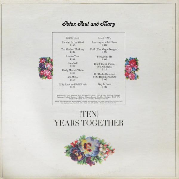 Peter, Paul And Mary* ‎– The Best Of Peter, Paul And Mary: (Ten) Years Together